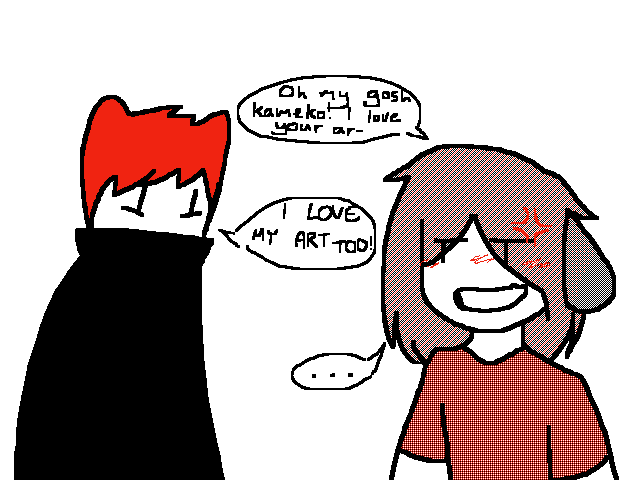 XD @Kameko (a scenario i imagined)