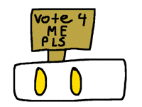 Vote for me pls