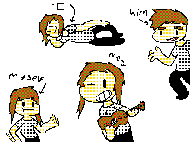 Me, myself and I and him