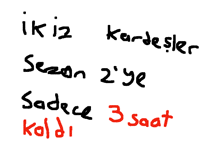 Sezon ikiye 3 saat var