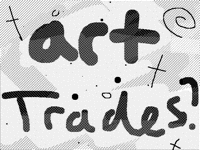 Art trades? I will do three