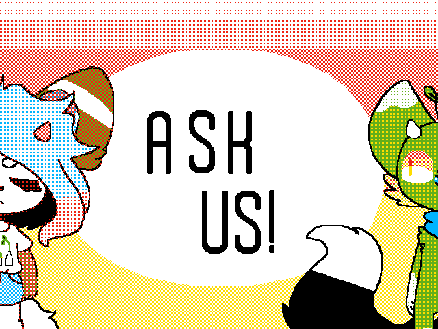 Ask or dare us! *repost