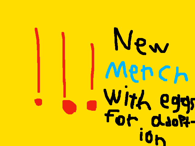 New Merch With Free Eggs For Adoption!!!