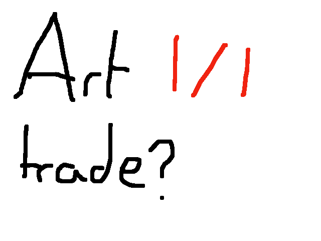 Art trade?