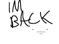 I'm back