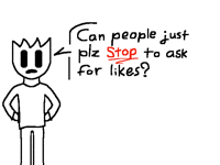 Don’t ask for likes...