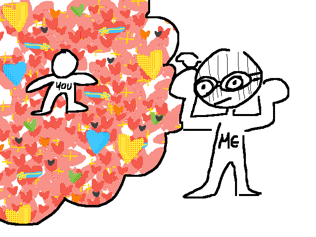 I'm happy that you exist