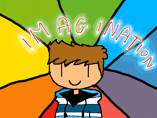 IMAGINATION!