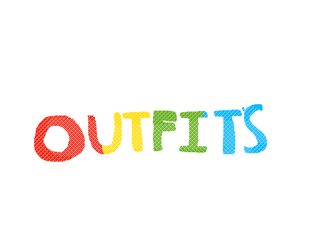 Some outfits :’)