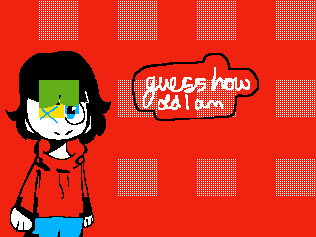 Guess how old I am owo