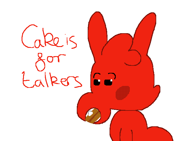 Cake is for talkers