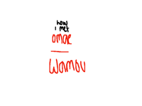 How i met omAe wamou