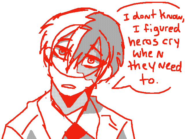 “heros arent supposed to cry!”