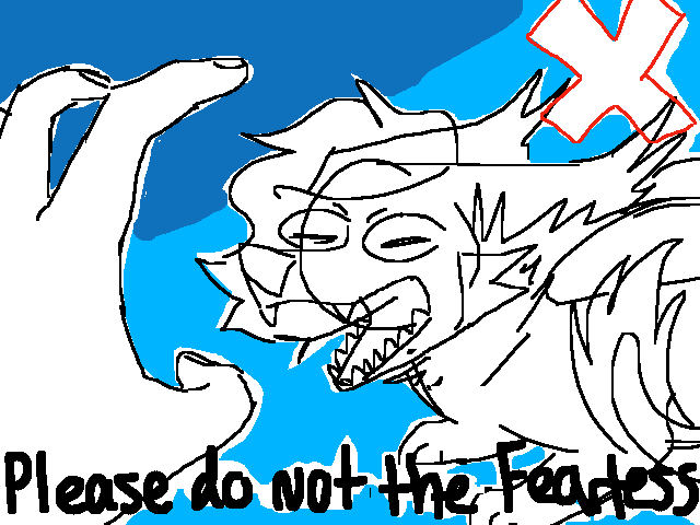 please do not the fearless