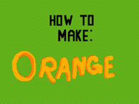 Making Colors: Orange