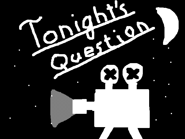 Tonight’s Question: What’s your favorite movie?