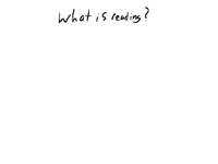 What is reading? (My project)
