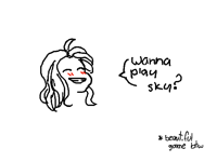 Wanna play sky? :D
