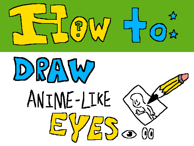How to: Drawing anime-like eyes