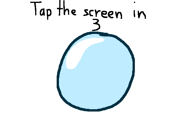 Tap the screen in 3 2 1