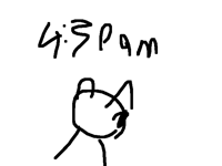 I have not been watching the time