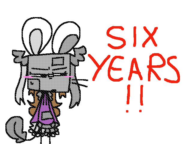 tfym i’ve been here for SIX YEARS