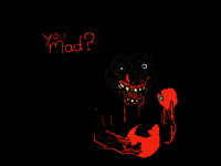 you mad ?