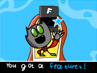 You got a FEATURES!