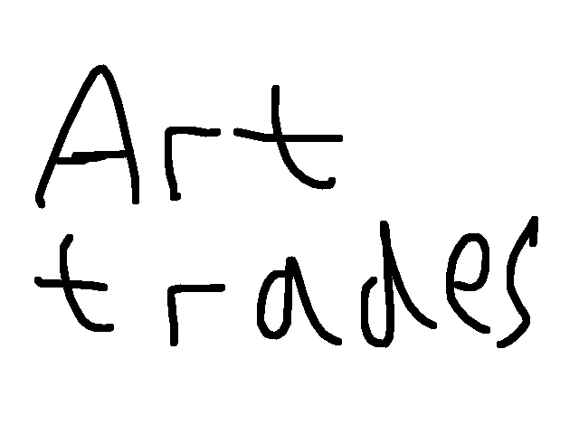 Art trade anyboddy