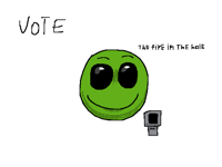 Vote for @chocopie2 or green guy will kill you
