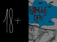 Kill the day (warning: 18+ things)