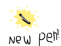 New pen!