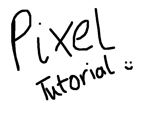 Pixel Tutorial