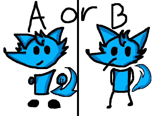 A or B