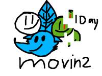 movin 2 coming it 1 Day