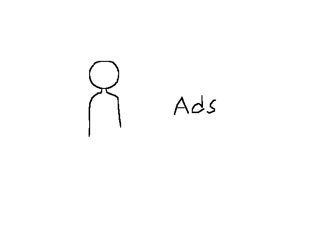 The friken ads bro-