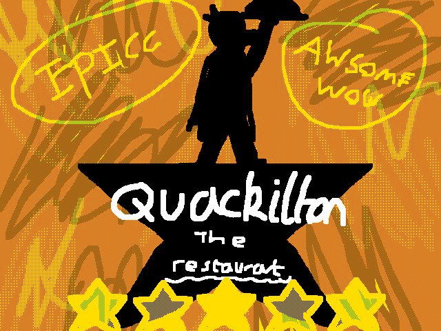 Quackilton! The Epicc Restaurant