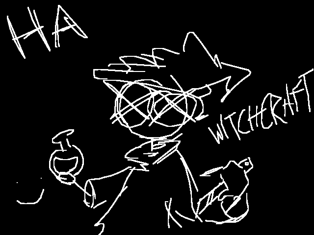 witchcraft!