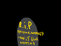 Rip Yellowdiamond69 thx to being with us.