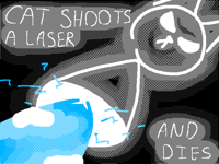 Cat shoots a laser and dies