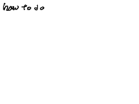How to…