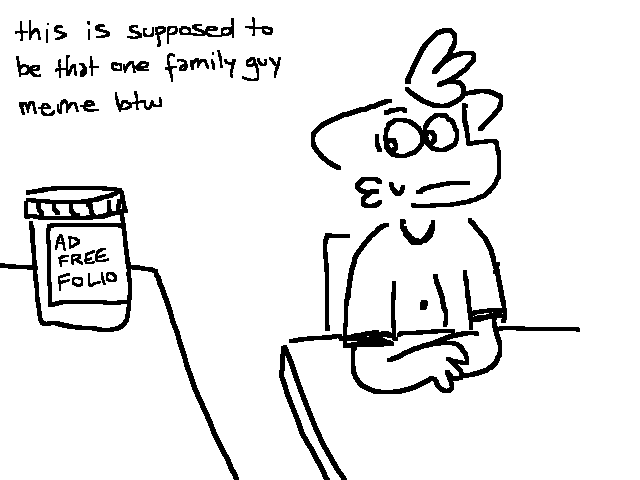 lowkey considering getting ad-free folio