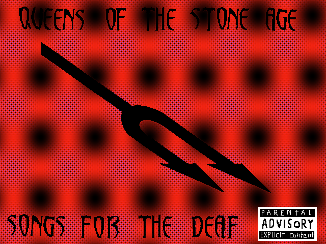 Songs for the deaf / queens of the stone age