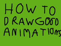 How to draw good animations