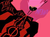 THE DARK LORD VS. NOVA - (now in progress!)