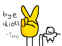 Bye Idiots.