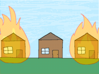 the only house that’s not on fire yet