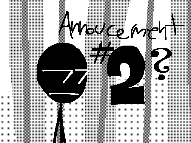 Announcement #2?