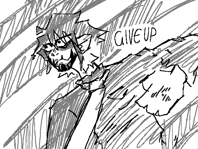 Give up