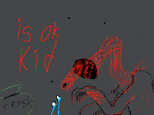 I just draw some creepy thing